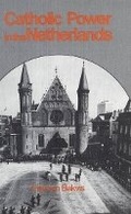 Cover: Catholic Power in the Netherlands - McGill-Queen's University Press