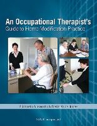 Enlarge image Cover: An Occupational Therapist's Guide to Home Modification Practice - SLACK Incorporated