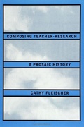 Cover: Composing Teacher-Research - State University of New York Press
