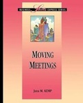 Cover: Moving Meetings - Irwin Professional Publishing
