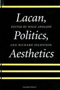 Cover: Lacan, Politics, Aesthetics - State University of New York Press