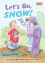 Cover: Let's Go, Snow! - Astra Young Readers