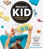 Cover: Project Kid - Artisan Books