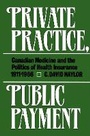 Cover: Private Practice, Public Payment - McGill-Queen's University Press