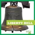 Cover: Liberty Bell - Bullfrog Books