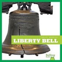 Enlarge image Cover: Liberty Bell - Bullfrog Books