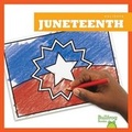 Cover: Juneteenth - Bullfrog Books