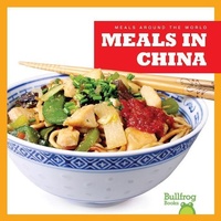 Enlarge image Cover: Meals in China - Bullfrog Books