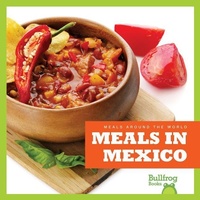 Enlarge image Cover: Meals in Mexico - Bullfrog Books