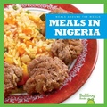 Cover: Meals in Nigeria - Bullfrog Books