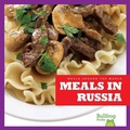Cover: Meals in Russia - Bullfrog Books