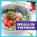 Cover: Meals in Vietnam - Bullfrog Books