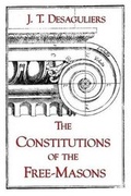 Cover: The Constitutions of the Free-Masons - Cornerstone Book Publishers