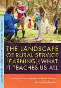 Enlarge image Cover: The Landscape of Rural Service Learning, and What It Teaches Us All - Michigan State University Press