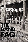 Cover: The Band FAQ - Backbeat Books