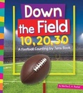 Cover: Down the Field 10, 20, 30 - Amicus Readers