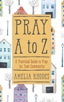 Cover: PRAY A TO Z - Worthy Publishing