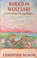 Cover: Buried in Wolf Lake - Indigo Sea Press