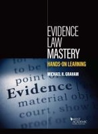 Enlarge image Cover: Evidence Law Mastery, Hands-on Learning - LEG Inc. (dba West Academic Publishing