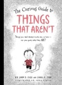 Cover: The Curious Guide to Things That Aren't - Walter Foster Jr.
