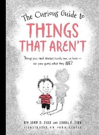 Enlarge image Cover: The Curious Guide to Things That Aren't - Walter Foster Jr.