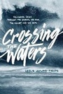 Cover: Crossing the Waters - NavPress Publishing Group