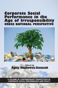 Enlarge image Cover: Corporate Social Performance in the Age of Irresponsibility - Information Age Publishing