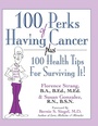 Cover: 100 Perks of Having Cancer - Basic Health Publications