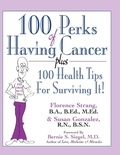 Cover: 100 Perks of Having Cancer - Basic Health Publications