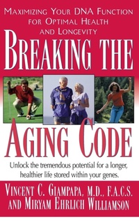 Enlarge image Cover: Breaking the Aging Code - Basic Health Publications