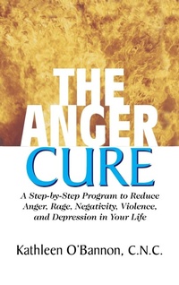 Enlarge image Cover: The Anger Cure - Basic Health Publications