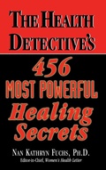 Cover: The Health Detective's 456 Most Powerful Healing Secrets - Basic Health Publications