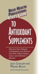 Cover: User's Guide to Antioxidant Supplements - Basic Health Publications