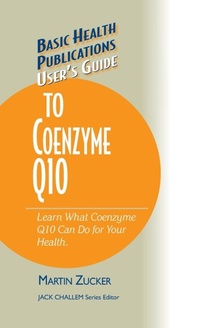 Enlarge image Cover: User's Guide to Coenzyme Q10 - Basic Health Publications