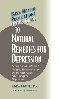 Enlarge image Cover: User's Guide to Natural Remedies for Depression - Basic Health Publications