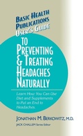 Cover: User's Guide to Preventing & Treating Headaches Naturally - Basic Health Publications