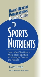 Enlarge image Cover: User's Guide to Sports Nutrients - Basic Health Publications