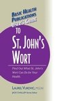 Cover: User's Guide to St. John's Wort - Basic Health Publications
