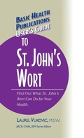 Cover: User's Guide to St. John's Wort - Basic Health Publications