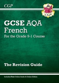 Abbildung von: GCSE French AQA Revision Guide: with Online Edition & Audio (For exams in 2025) - Coordination Group Publications Ltd (CGP)