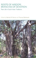 Cover: Roots of Wisdom, Branches of Devotion - Equinox Publishing Ltd
