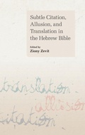 Cover: Subtle Citation, Allusion and Translation in the Hebrew Bible - Equinox Publishing Ltd
