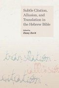 Cover: Subtle Citation, Allusion and Translation in the Hebrew Bible - Equinox Publishing Ltd