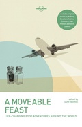Cover: Lonely Planet A Moveable Feast - Lonely Planet Global Limited