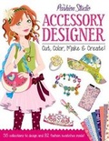Cover: My Fashion Studio: Accessory Designer - Top That! Publishing Ltd