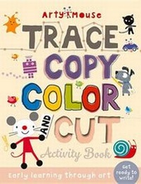 Enlarge image Cover: Trace, Copy, Color and Cut - Top That! Publishing Ltd