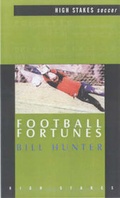 Cover: Football Fortunes - High Stakes Publishing