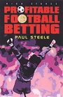 Cover: Profitable Football Betting - High Stakes Publishing