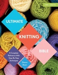 Cover: Ultimate Knitting Bible - COLLINS & BROWN