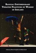 Cover: Radical Contemporary Theatre Practices by Women in Ireland - Carysfort Press